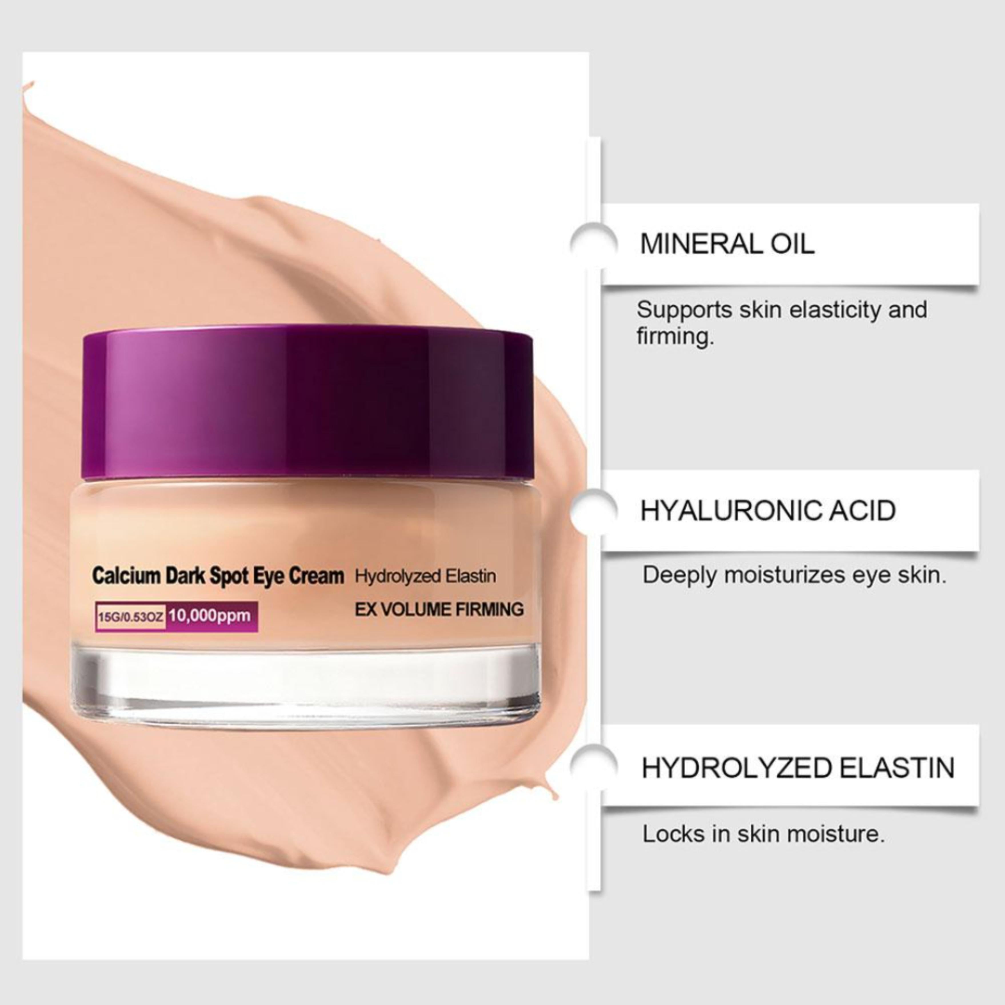 Calcium Dark Spot Eye Cream with Hydrolyzed Elastin